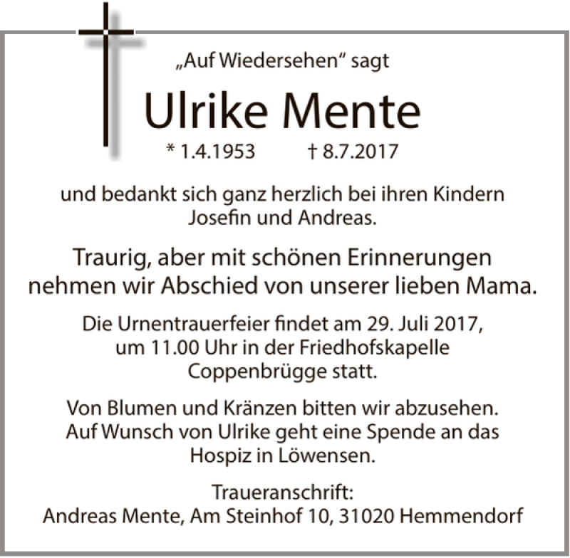  Traueranzeige für Ulrike Mente vom 15.07.2017 aus Deister- und Weserzeitung